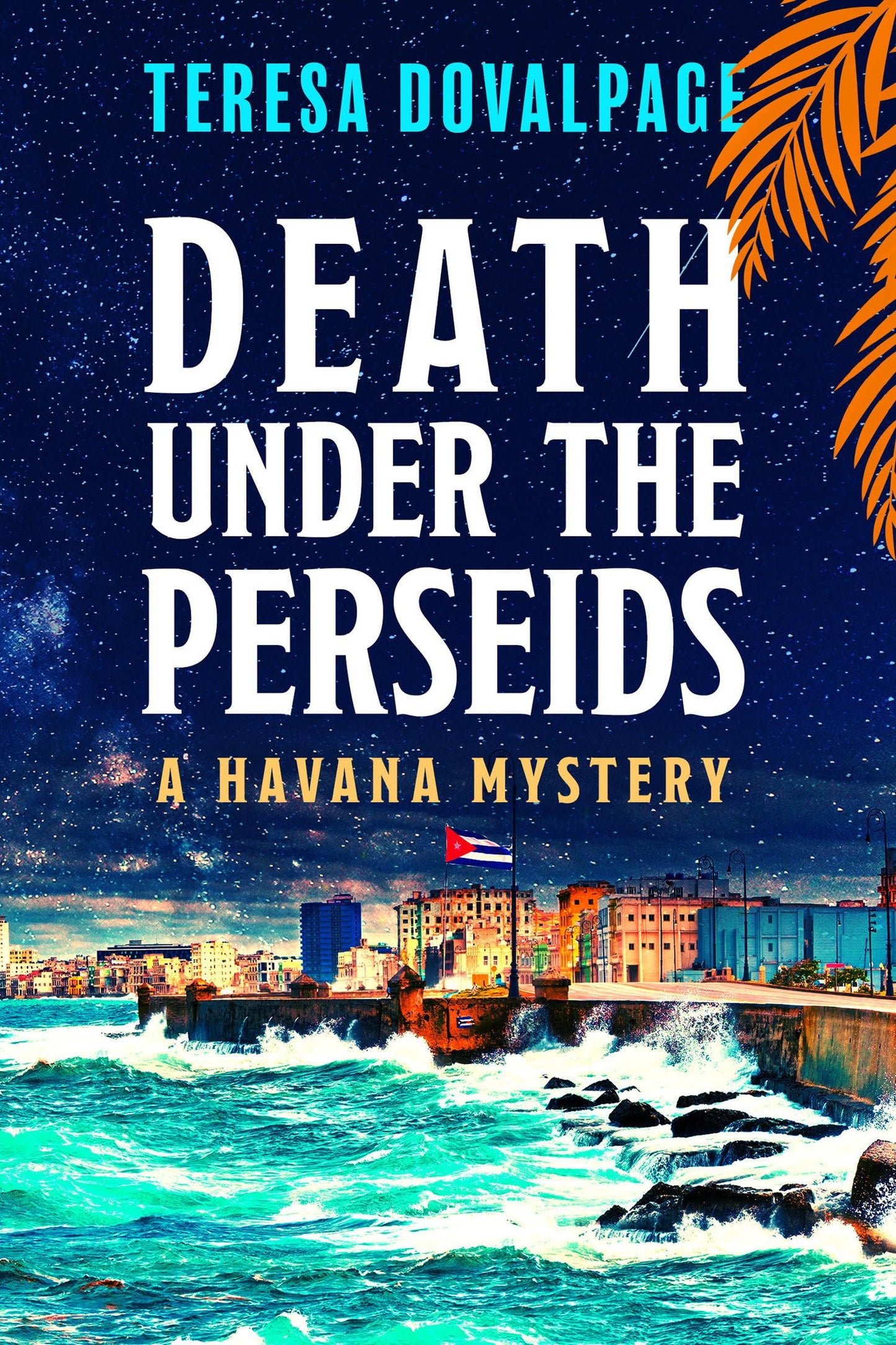 Death under the Perseids (A Havana Mystery) - 5075
