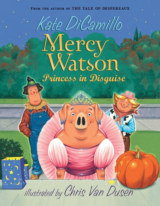 Mercy Watson: Princess in Disguise - 2328
