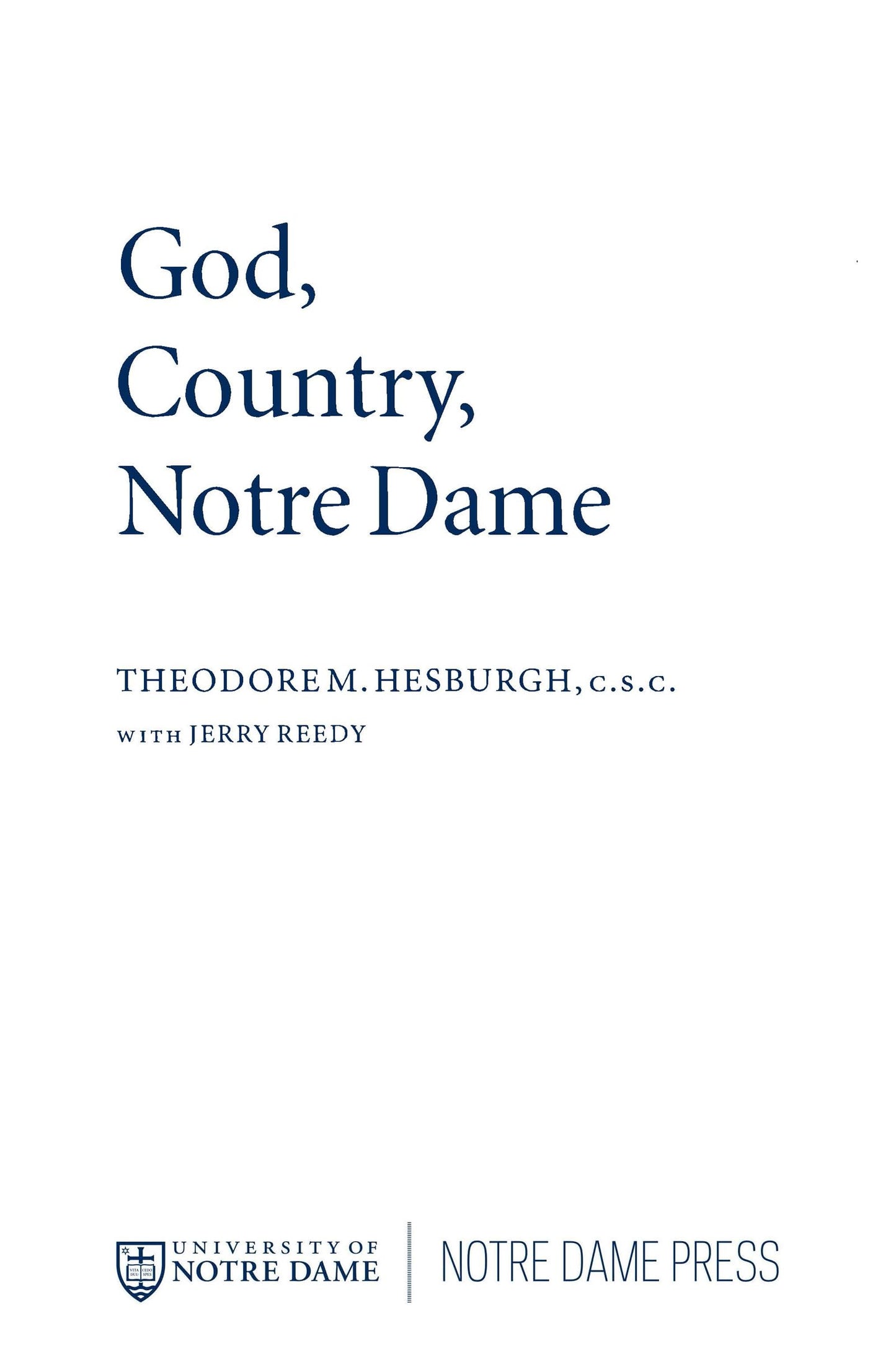 God, Country, Notre Dame: The Autobiography of Theodore M. Hesburgh - 8089
