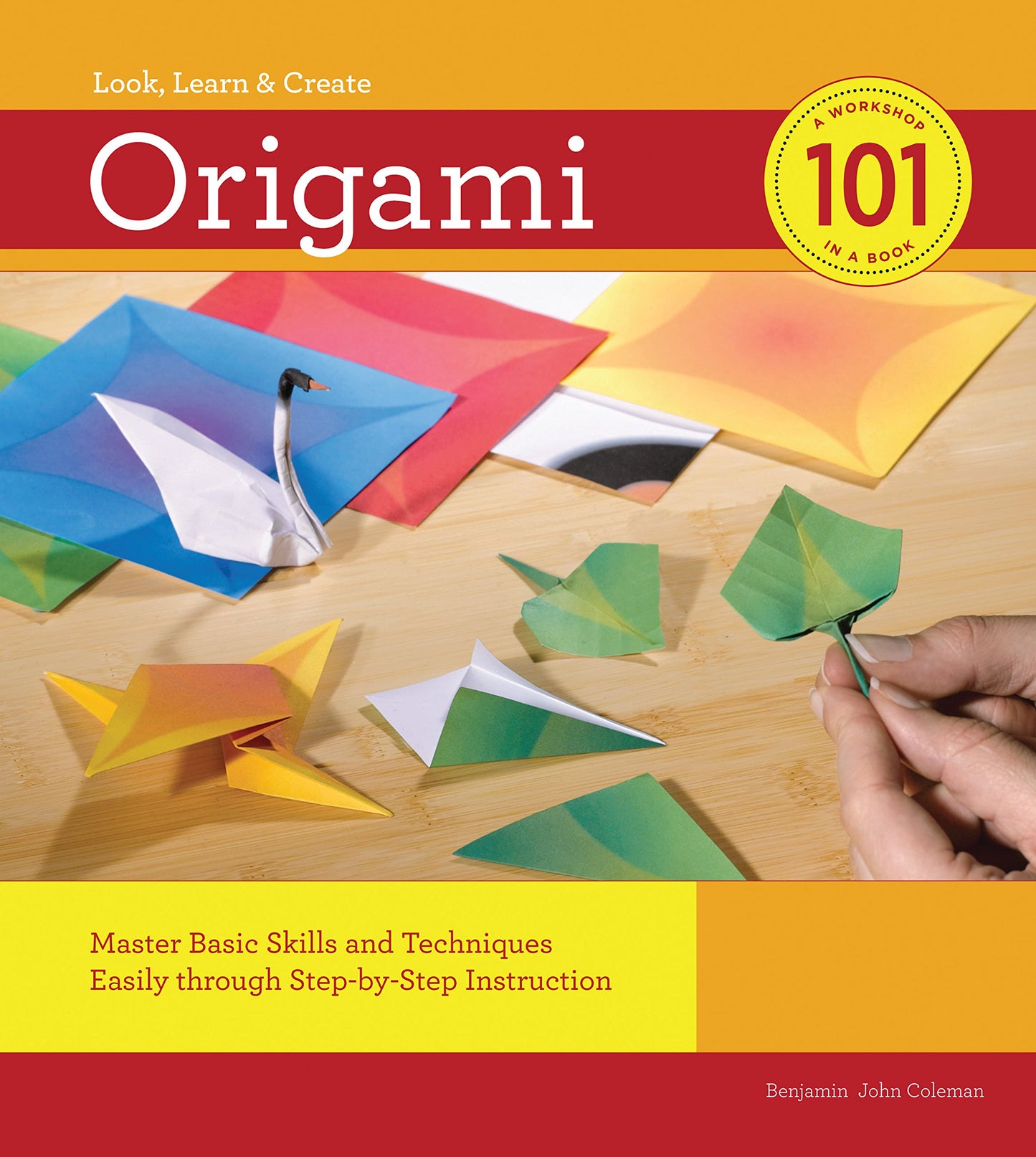 Origami 101: Master Basic Skills and Techniques Easily through Step-by-Step Instruction - 5382
