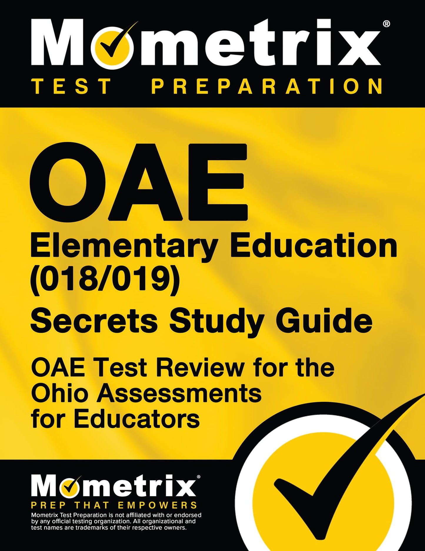 OAE Elementary Education (018/019) Secrets Study Guide: OAE Test Review for the Ohio Assessments for Educators - 6406