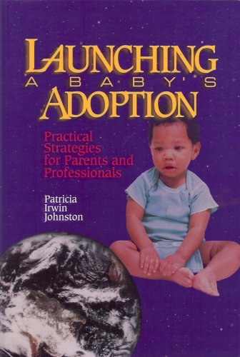 Launching a Baby's Adoption: Practical Strategies for Parents and Professionals - 3677