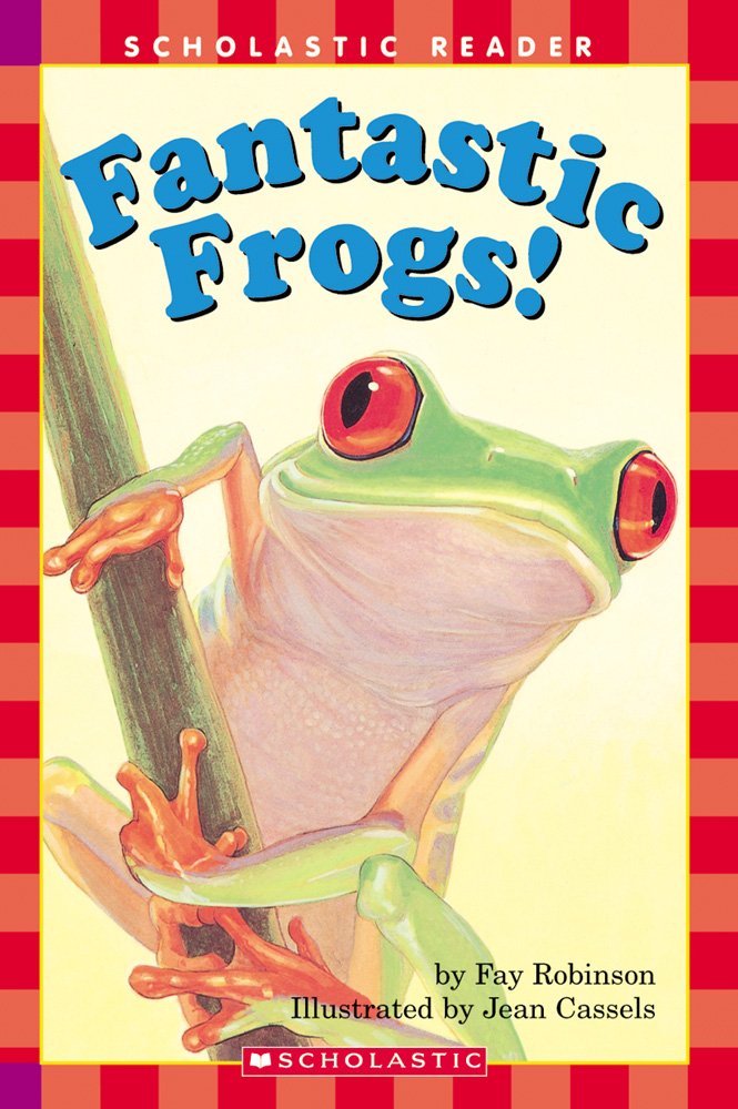 Fantastic Frogs! (Scholastic Reader Level 2) - 2546