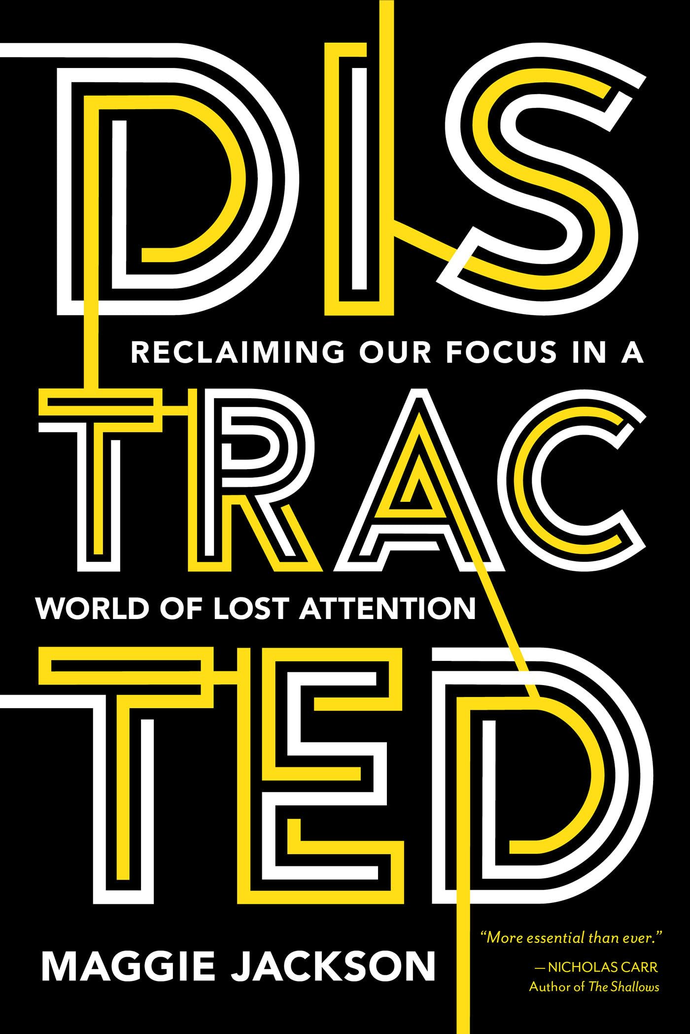 Distracted: Reclaiming Our Focus in a World of Lost Attention - 4339
