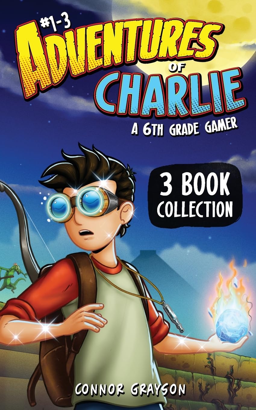 Adventures of Charlie: A 6th Grade Gamer #1-3 (3 Book Collection) - 2046