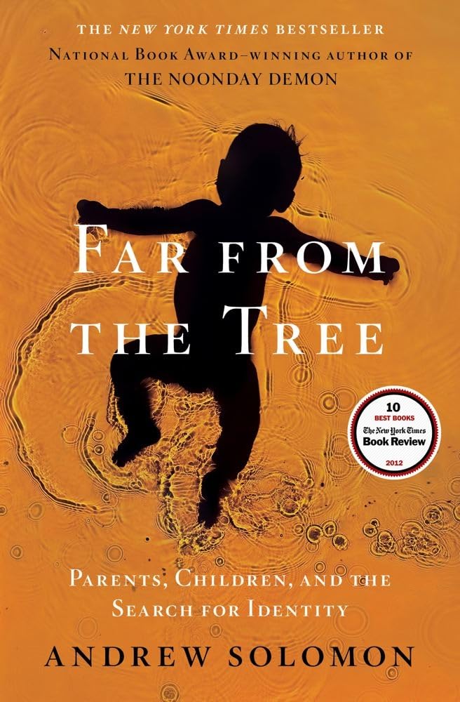 Far From the Tree: Parents, Children and the Search for Identity - 843