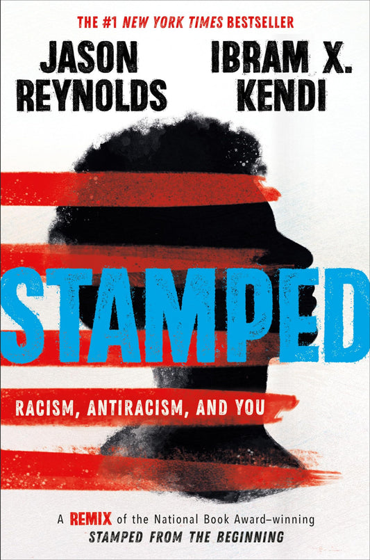 Stamped: Racism, Antiracism, and You: A Remix of the National Book Award-winning Stamped from the Beginning - 6268