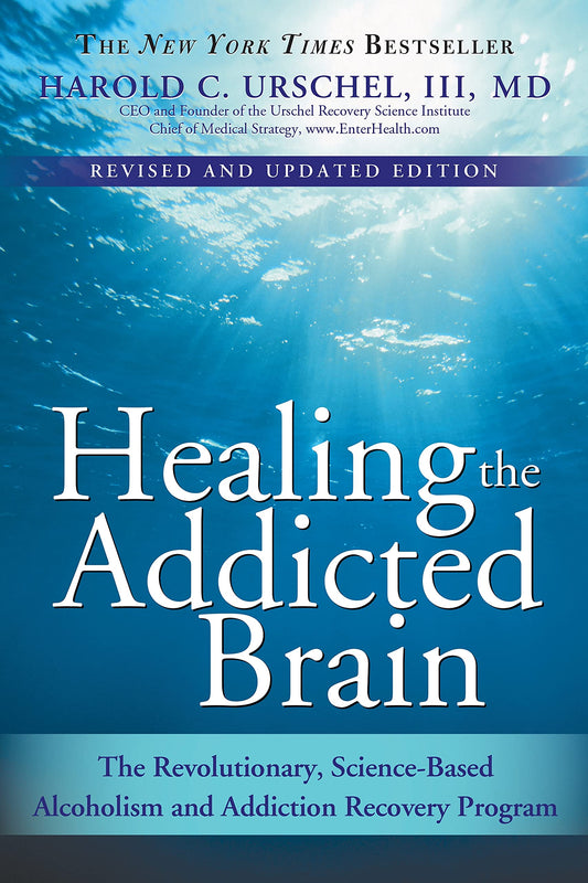 Healing the Addicted Brain: The Revolutionary, Science-Based Alcoholism and Addiction Recovery Program (Wellness Self-Help Book for Those Suffering from Substance Abuse and Addiction) - 4669