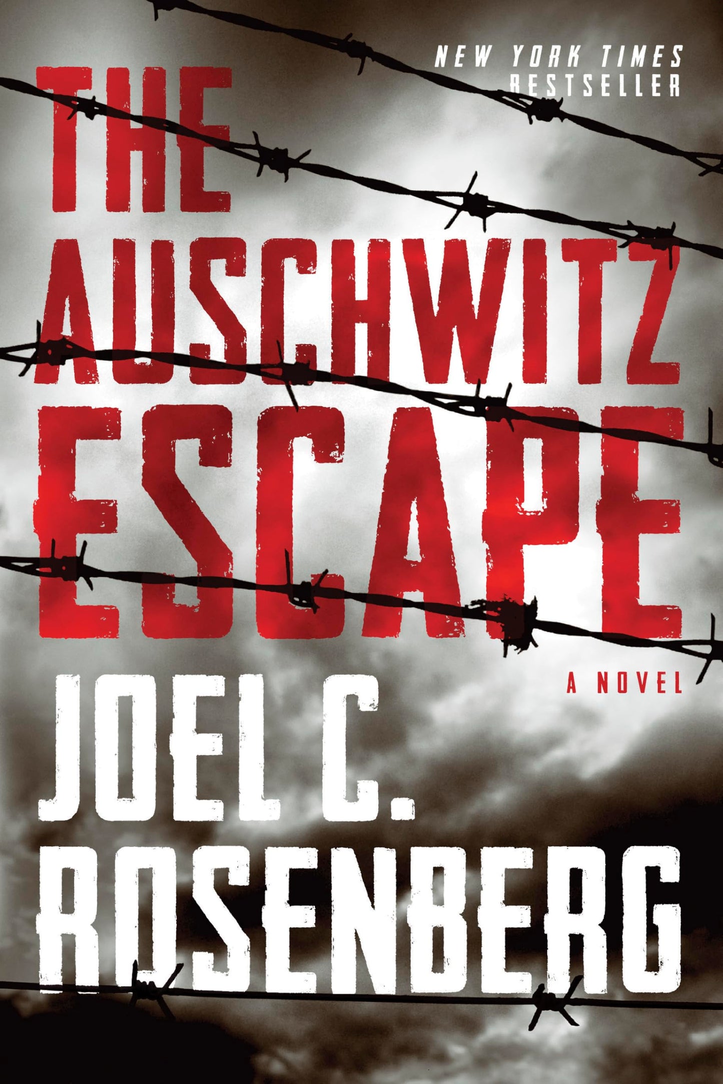 THE AUSCHWITZ ESCAPE: A NOVEL (A - 6087
