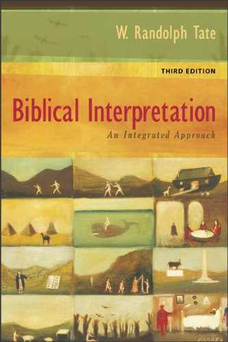 Biblical Interpretation: An Integrated Approach - 8271