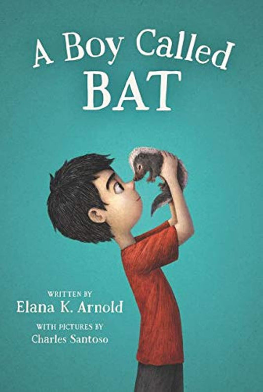 A BOY CALLED BAT (THE BAT SERIES