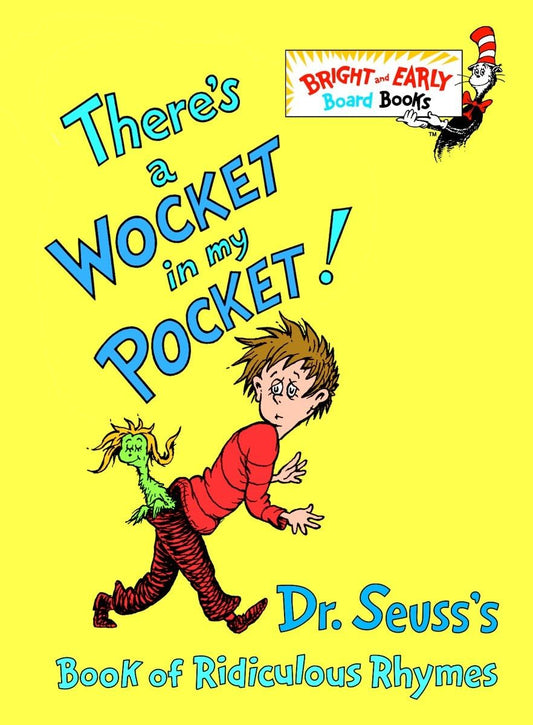 There's a Wocket in My Pocket! (Dr. Seuss's Book of Ridiculous Rhymes) - 7350