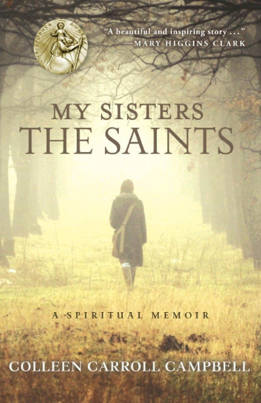 My Sisters the Saints: A Spiritual Memoir - 2918