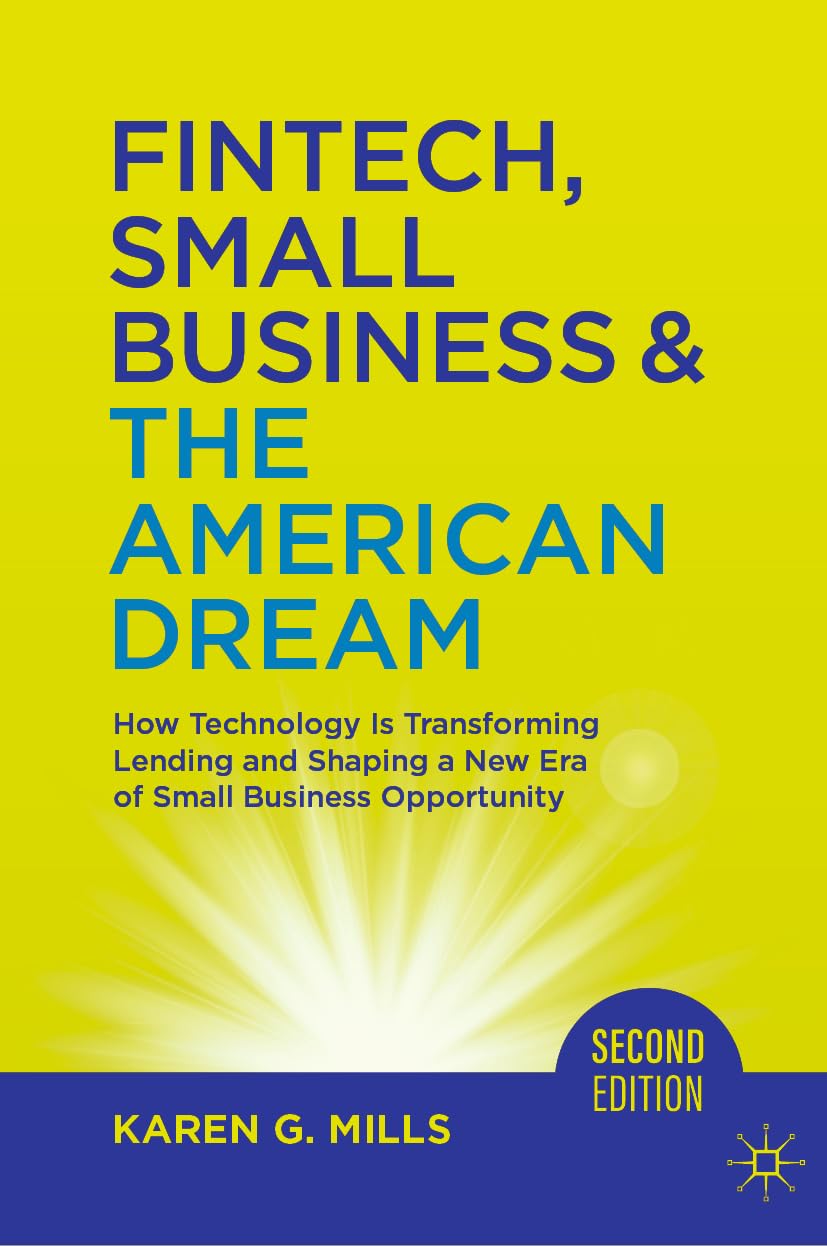 Fintech, Small Business & The American Dream: How Technology Is Transforming Lending and Shaping a New Era of Small Business Opportunity - 776