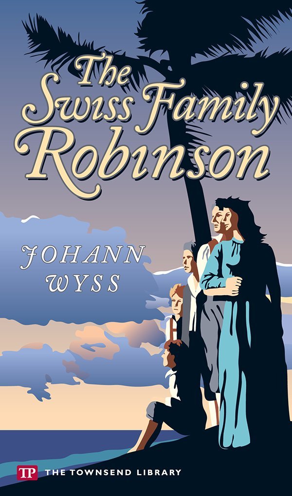 The Swiss Family Robinson (Townsend Library Edition) - 2095