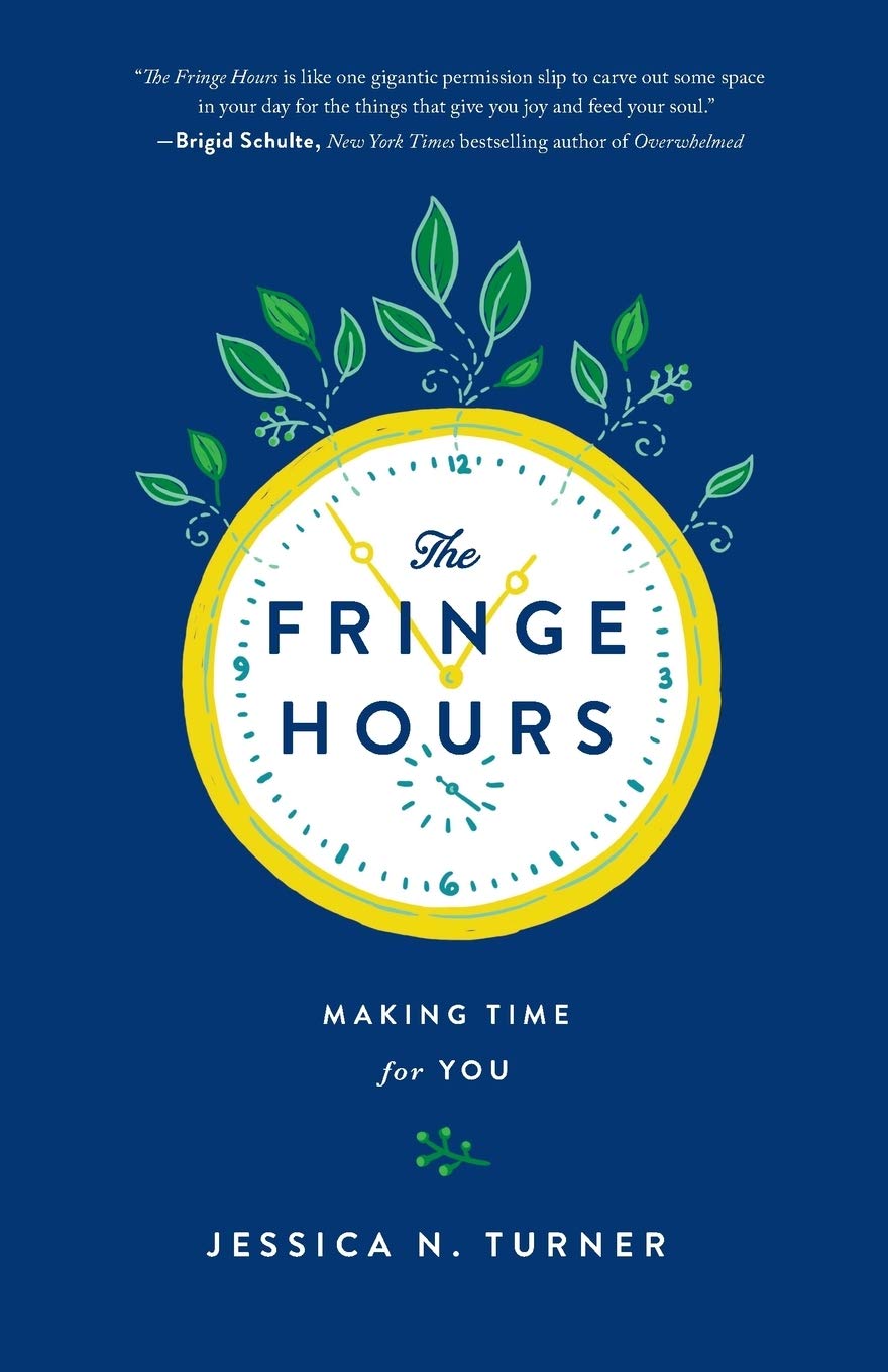 THE FRINGE HOURS: MAKING TIME FO
