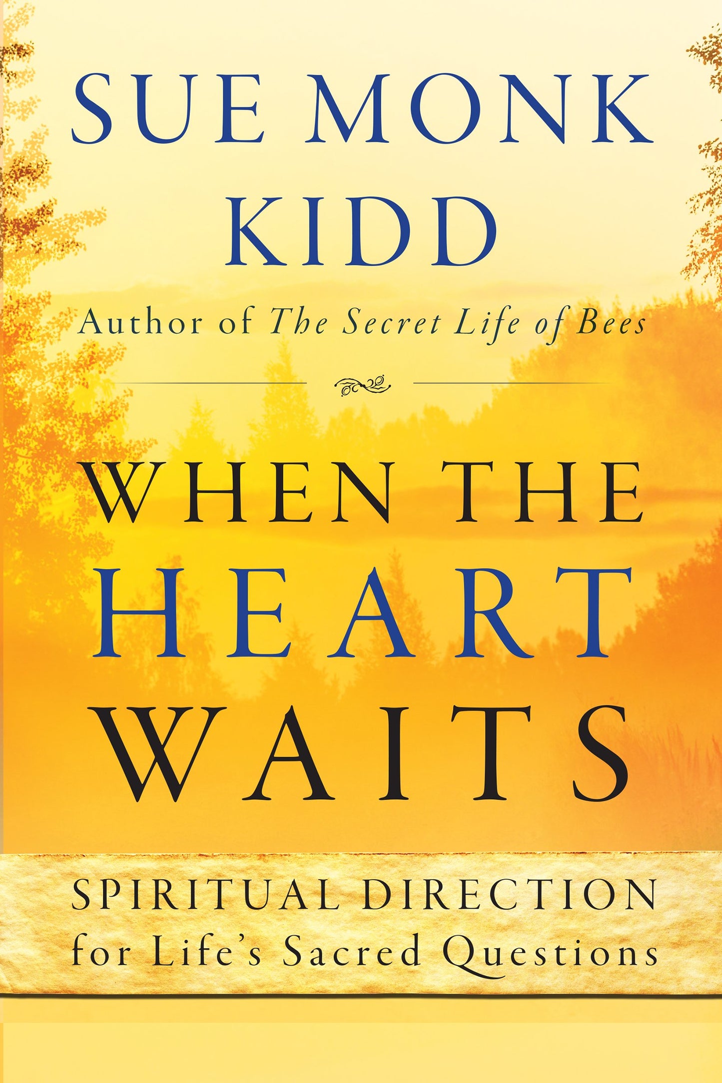 WHEN THE HEART WAITS: SPIRITUAL - 4449