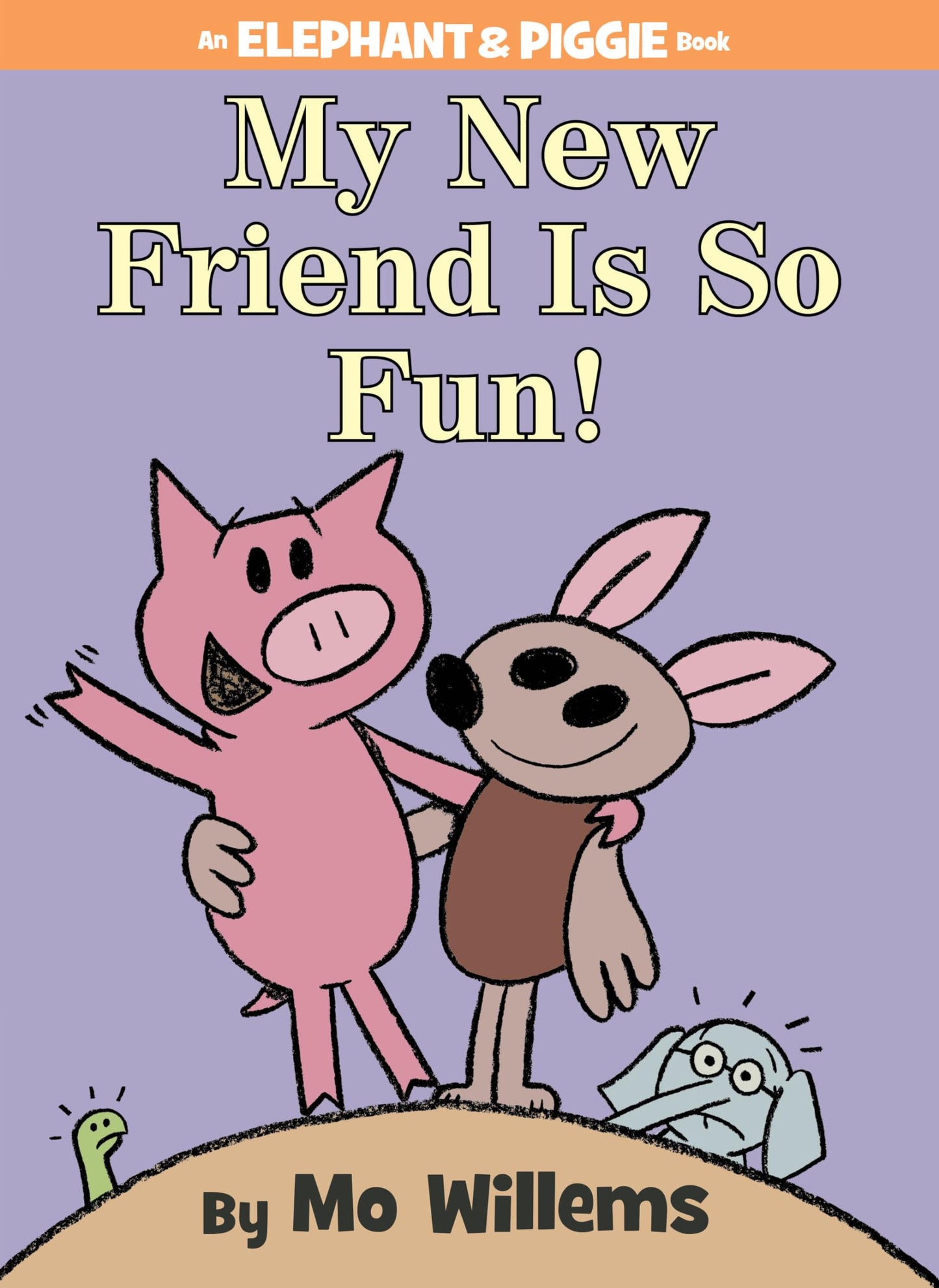 My New Friend Is So Fun!-An Elephant and Piggie Book - 6140