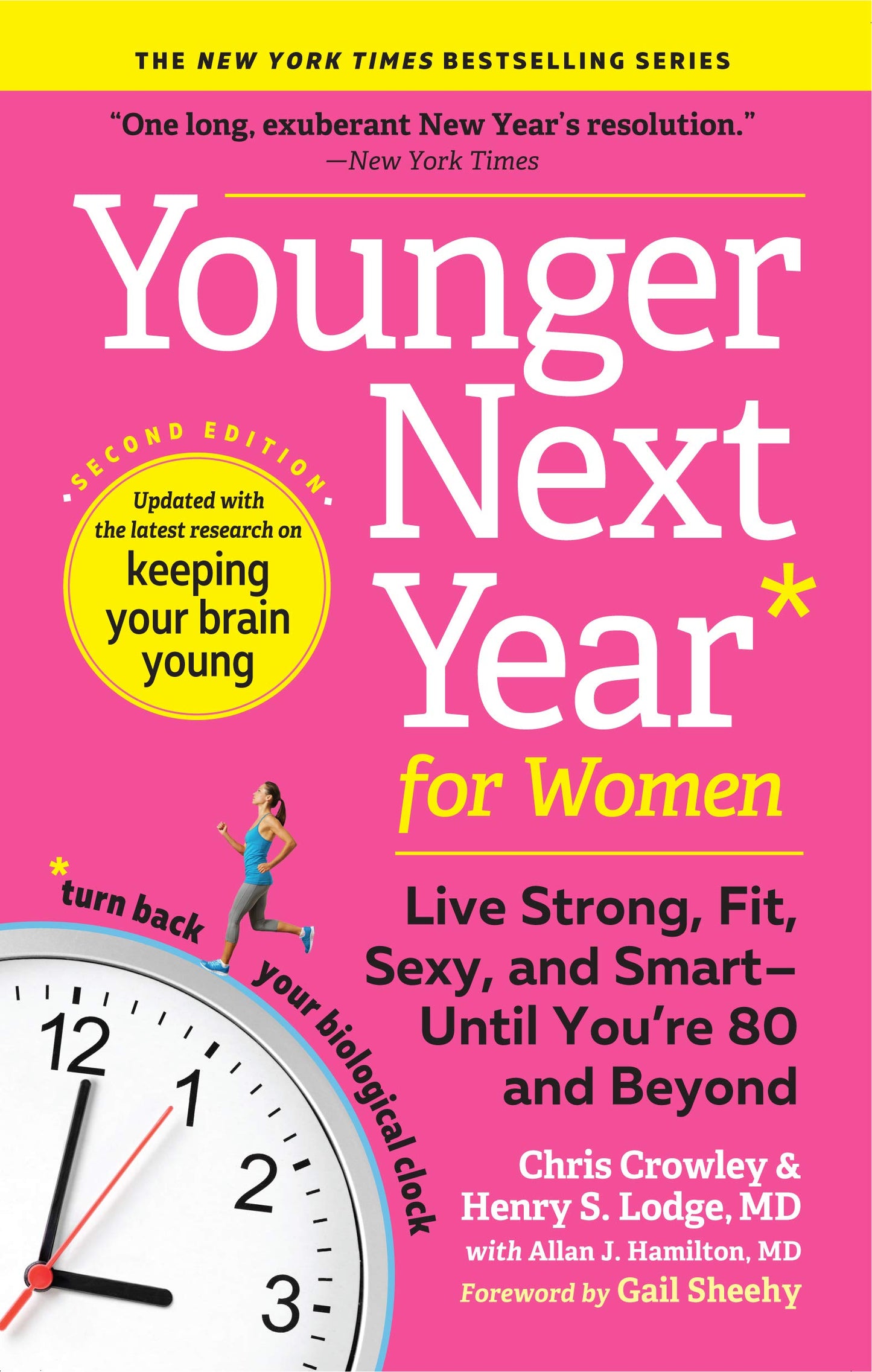 Younger Next Year for Women: Live Strong, Fit, Sexy, and Smart-Until You're 80 and Beyond (Younger Next Year) - 6561