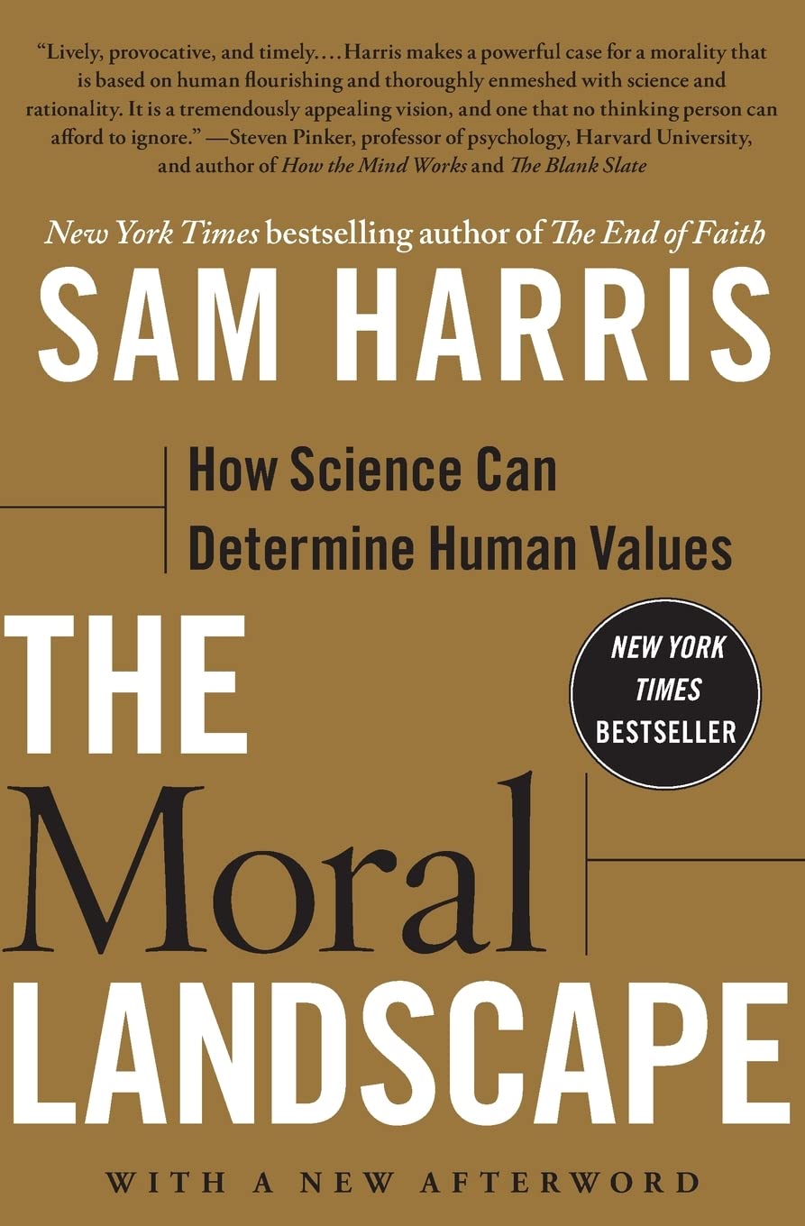 The Moral Landscape: How Science Can Determine Human Values - 4115