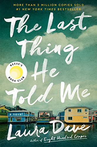 The Last Thing He Told Me: A Novel - 3602