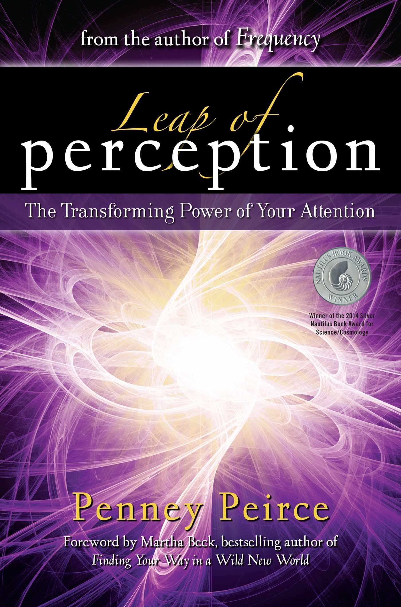 Leap of Perception: The Transforming Power of Your Attention - 8699