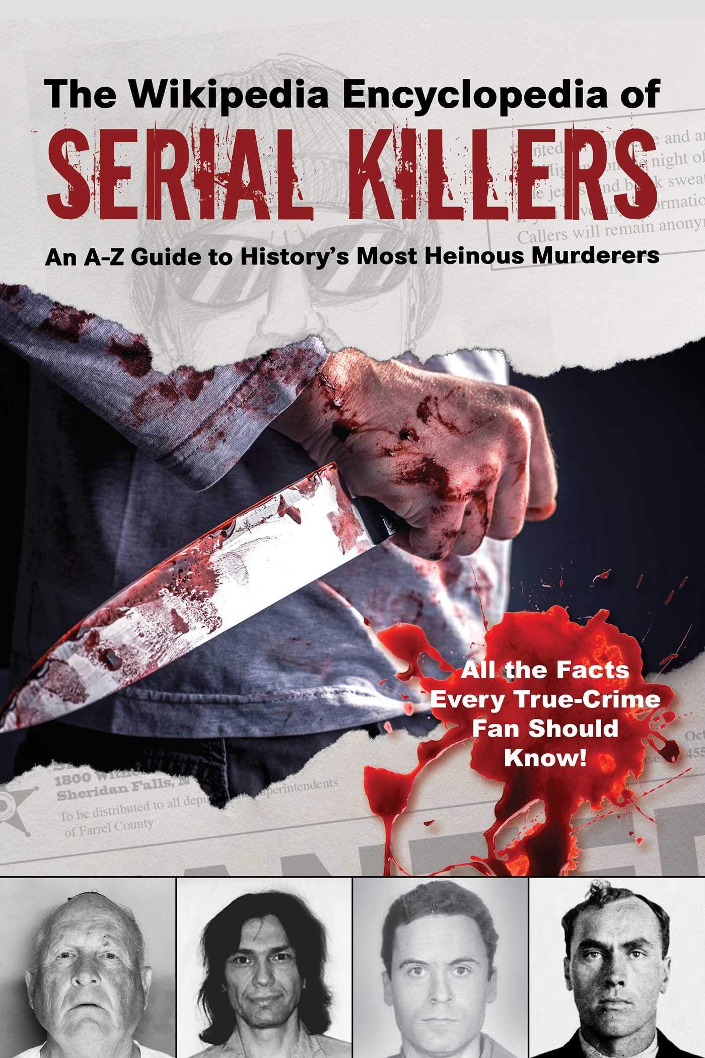 The Wikipedia Encyclopedia of Serial Killers: An AZ Guide to History's Most Heinous Murderers (Wikipedia Books Series) - 2092