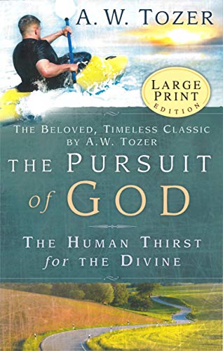 The Pursuit of God - Large Print: The Human Thirst for the Divine - 7352