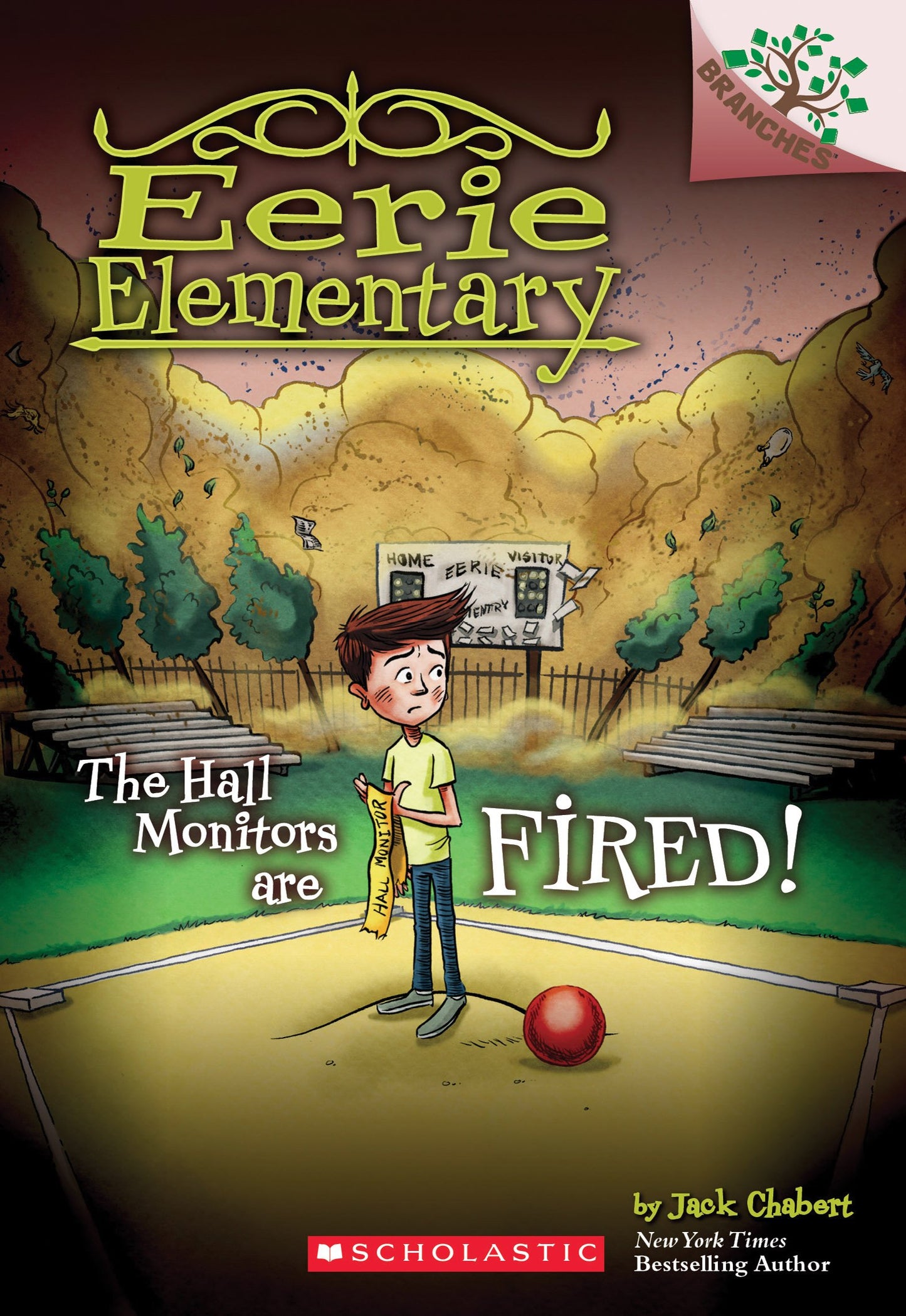 The Hall Monitors Are Fired!: A Branches Book (Eerie Elementary #8) (8) - 9831