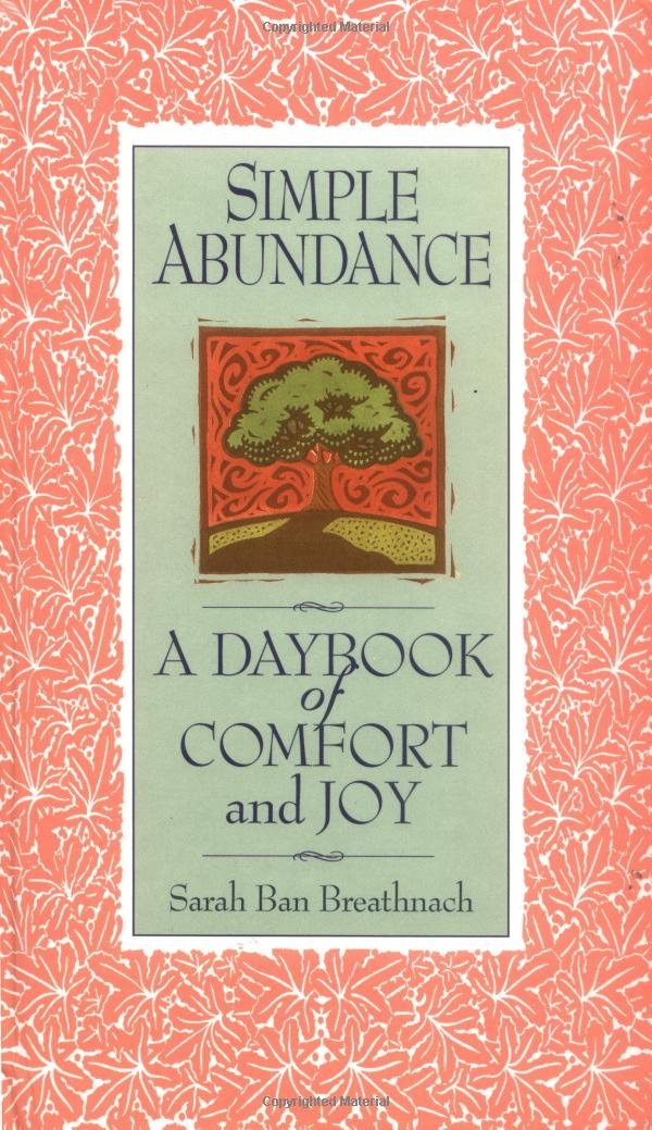 SIMPLE ABUNDANCE: A DAYBOOK OF C - 8505