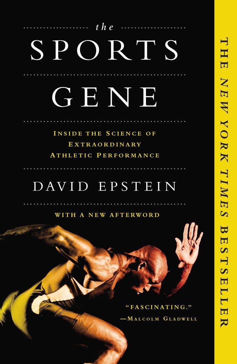The Sports Gene: Inside the Science of Extraordinary Athletic Performance - 7687