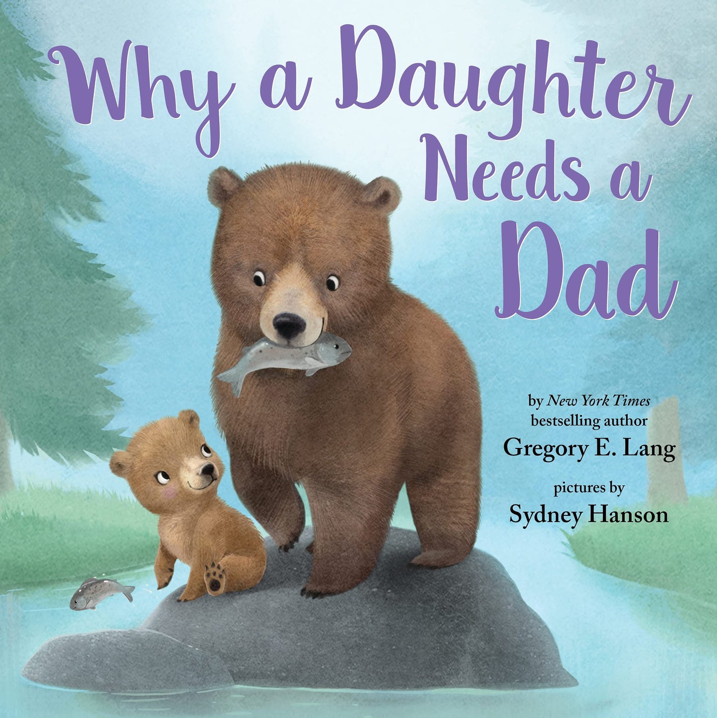 Why a Daughter Needs a Dad: Celebrate Your Father Daughter Bond this Christmas with this Special Picture Book! (Always in My Heart) - 4289