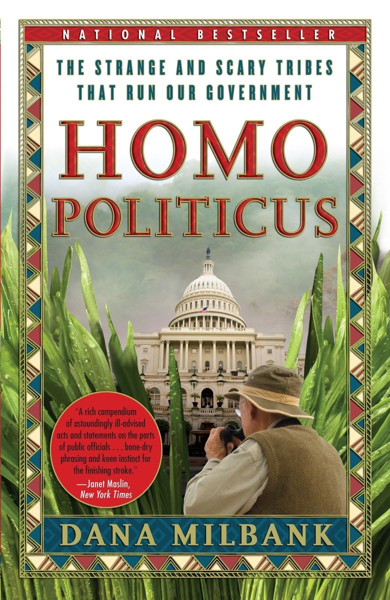 Homo Politicus: The Strange and Scary Tribes that Run Our Government - 9447