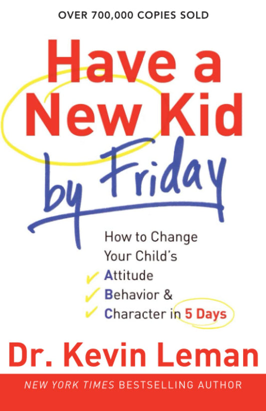 HAVE A NEW KID BY FRIDAY: HOW TO - 9722