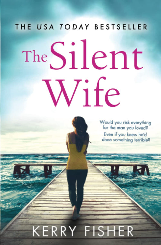 The Silent Wife: A gripping, emotional page-turner with a twist that will take your breath away - 9460