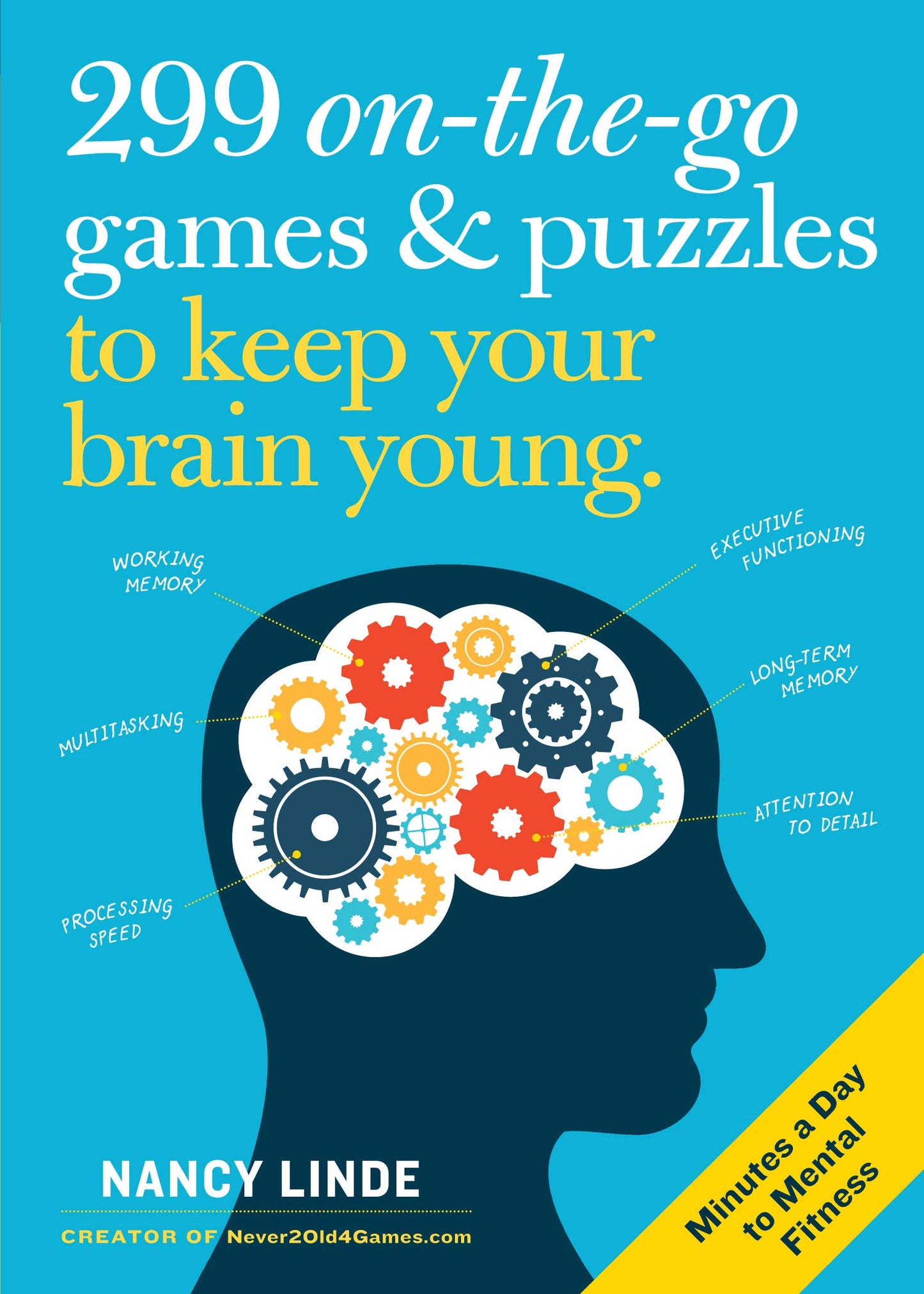 299 On-the-Go Games & Puzzles to Keep Your Brain Young: Minutes a Day to Mental Fitness - 8055