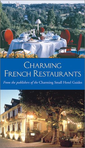 Charming French Restaurants (Charming Restaurant Guides) - 6768