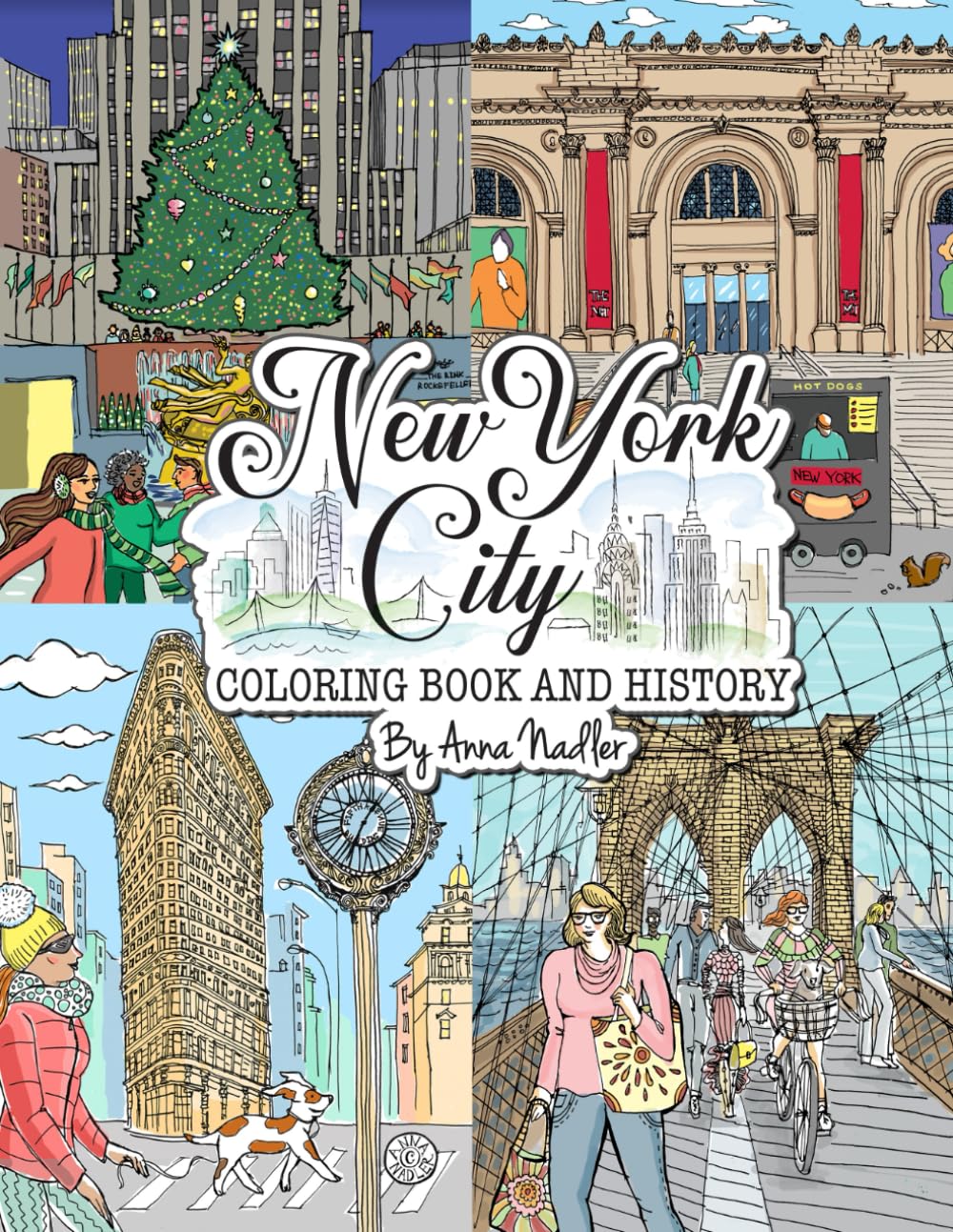 New York City Coloring Book & History: 50 illustrated coloring pages of NYC's famous sites! Learn historical facts of each famous location, as you color! (Travel and Cities) - 4881