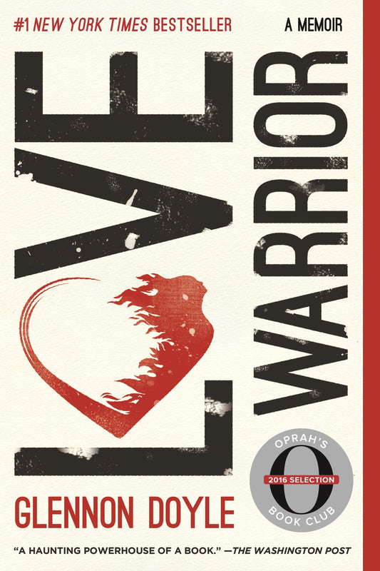 Love Warrior: A Memoir - 848