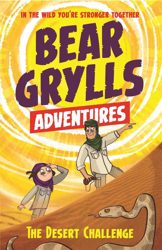 A Bear Grylls Adventure 2: The Desert Challenge: by bestselling author and Chief Scout Bear Grylls - 377