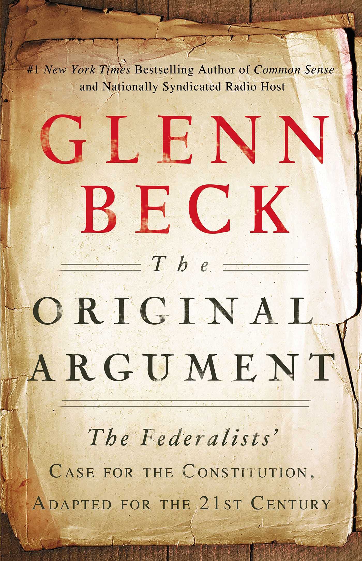 The Original Argument: The Federalists' Case for the Constitution, Adapted for the 21st Century - 7662