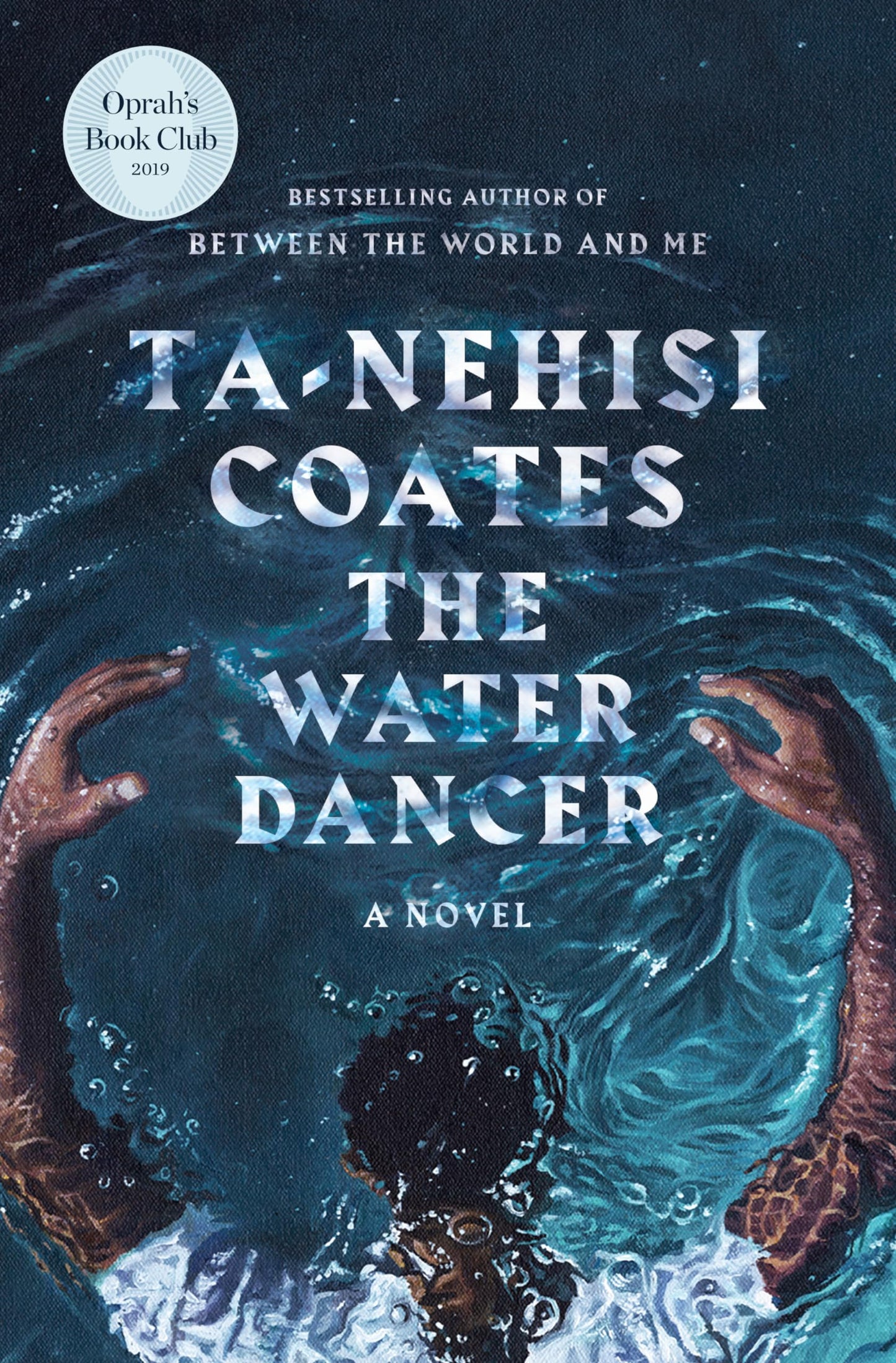 THE WATER DANCER: A NOVEL - 8698