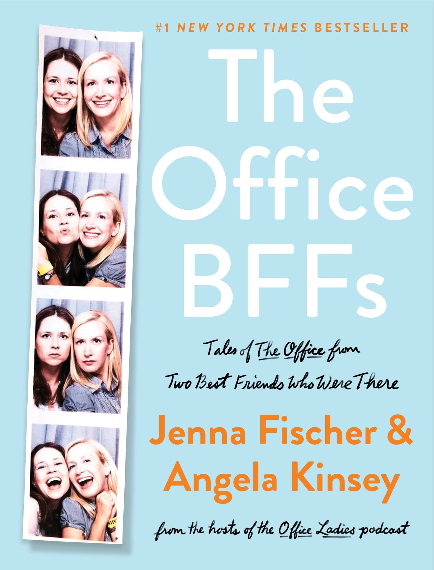 The Office BFFs: Tales of The Office from Two Best Friends Who Were There - 1492
