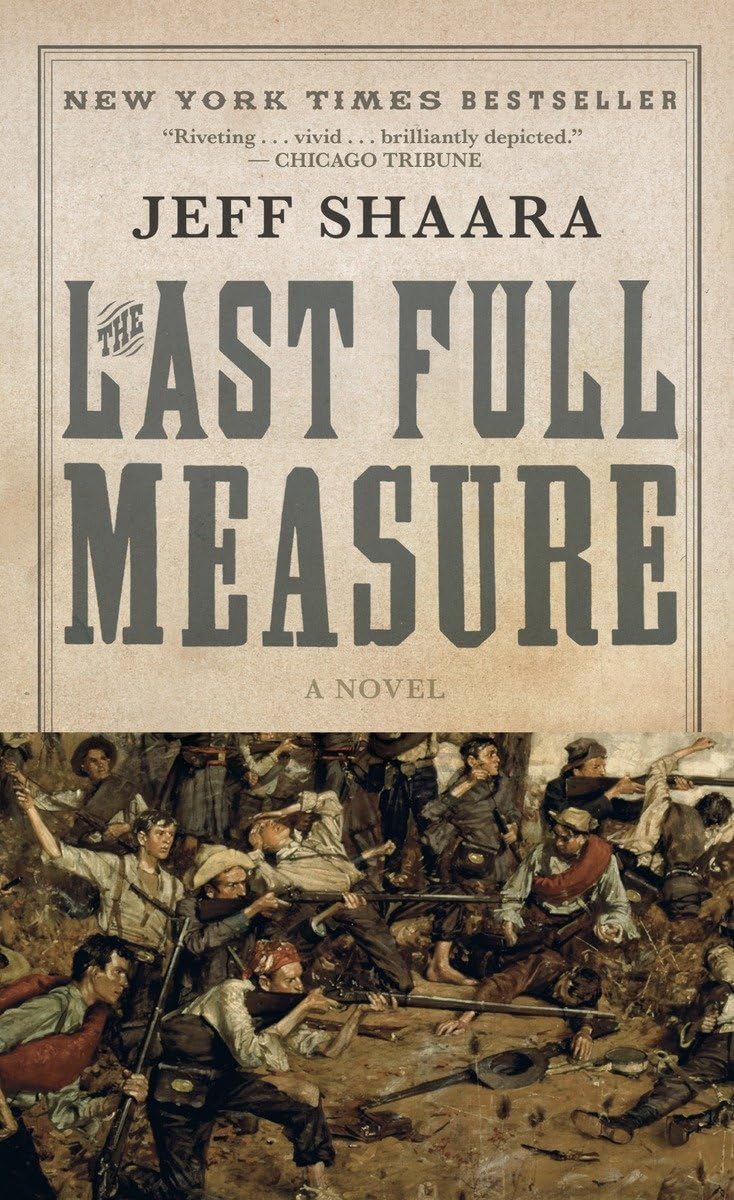 The Last Full Measure: A Novel of the Civil War (Civil War Trilogy) - 9317