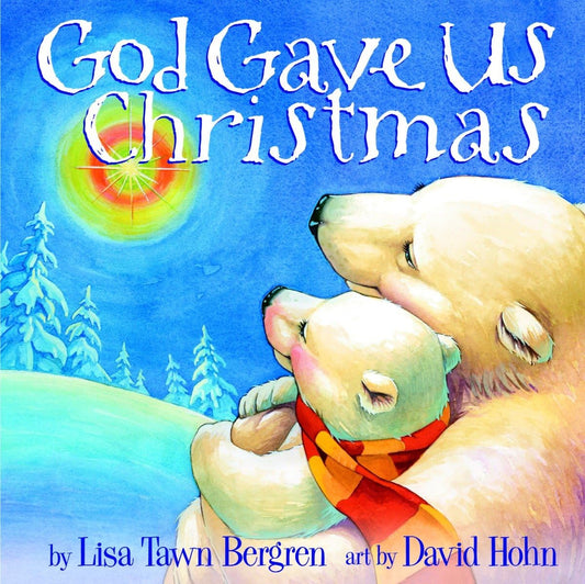 GOD GAVE US CHRISTMAS (GOD GAVE - 2867
