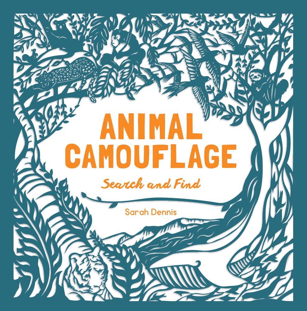 Animal Camouflage: A Search and Find Activity Book: (find and learn about 77 animals in seven regions around the world. For young naturalists ages 6-9) - 2195