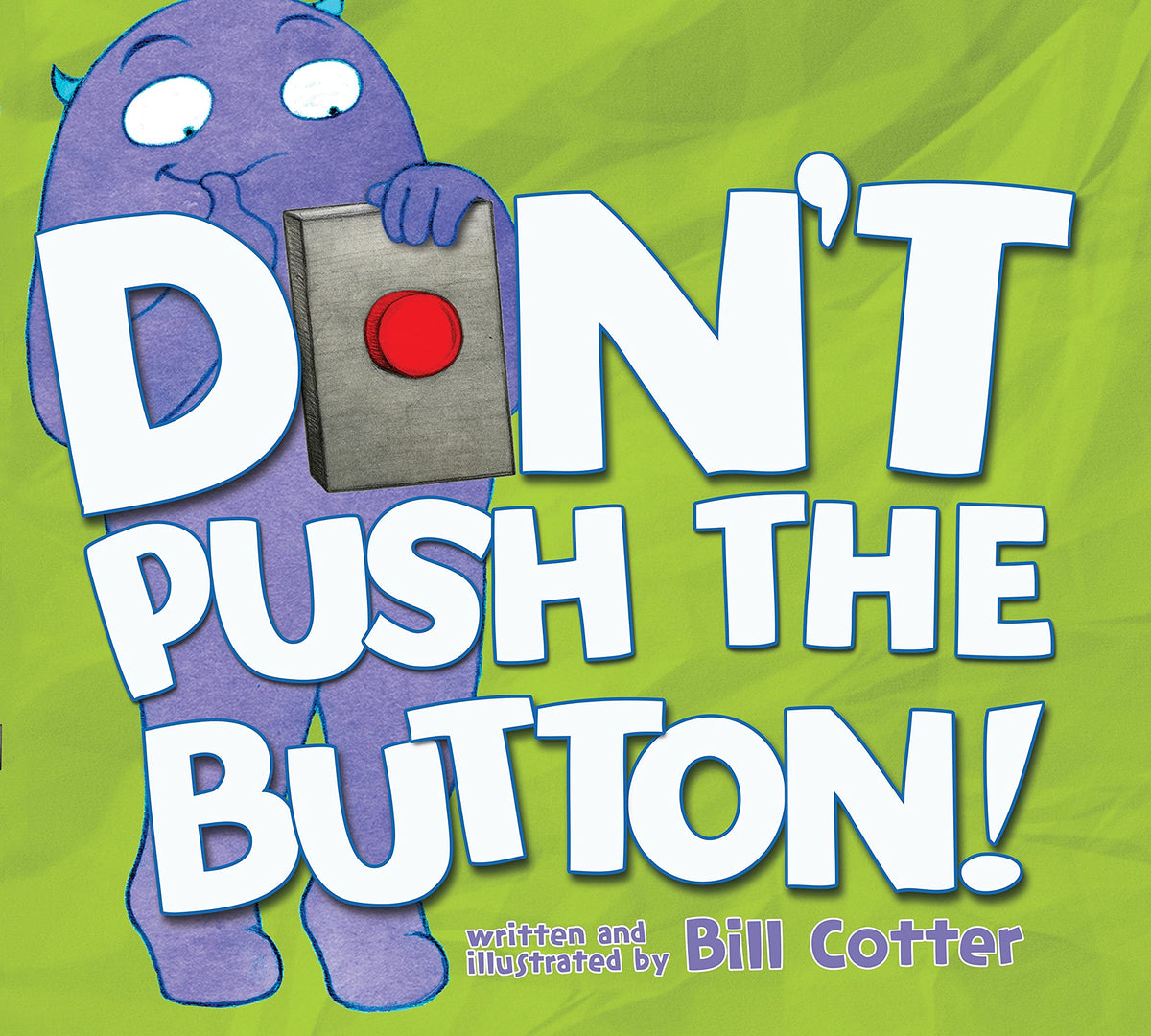 DON'T PUSH THE BUTTON!: A FUNNY