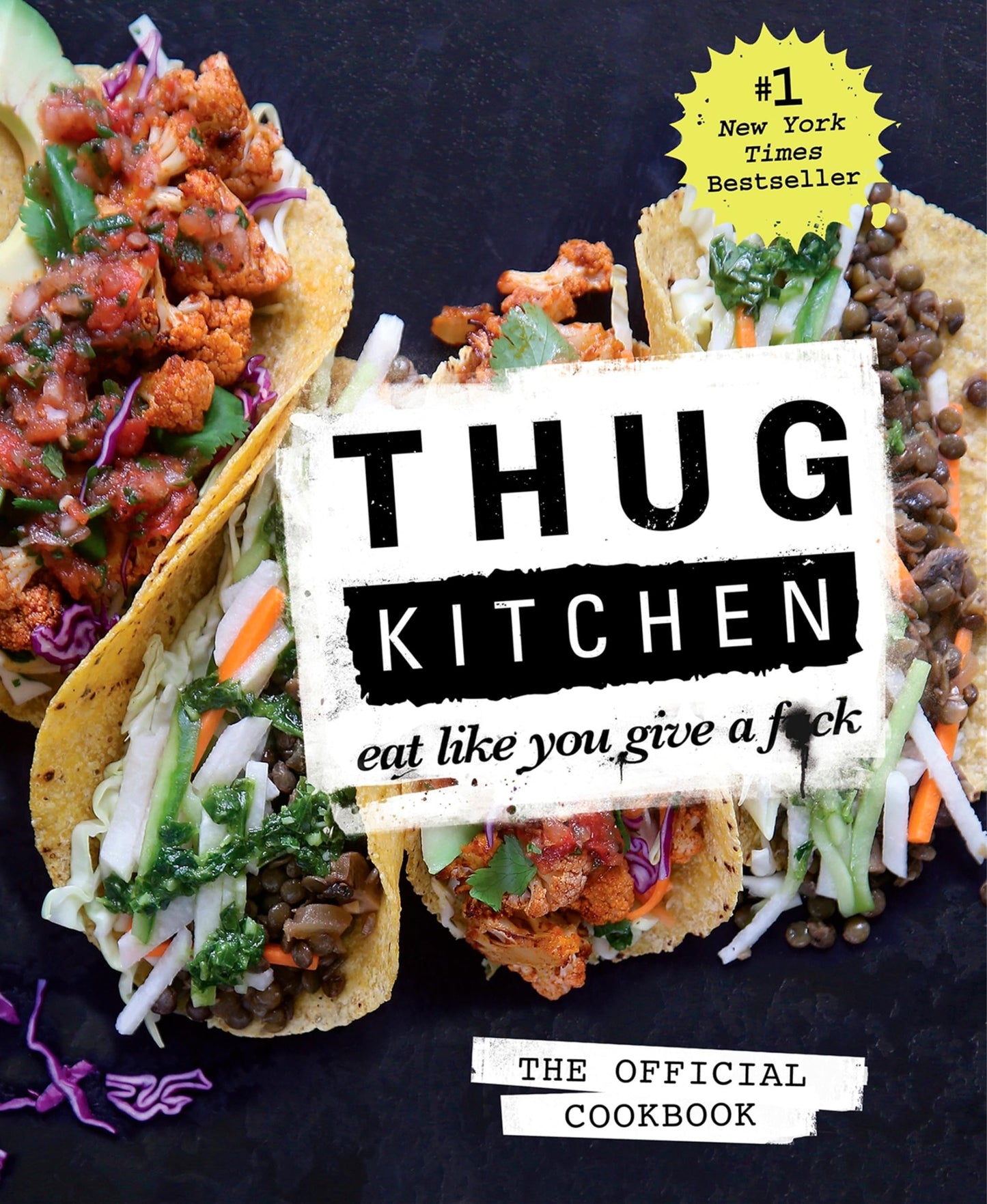 Thug Kitchen: The Official Cookbook: Eat Like You Give a F*ck (Thug Kitchen Cookbooks) - 6355