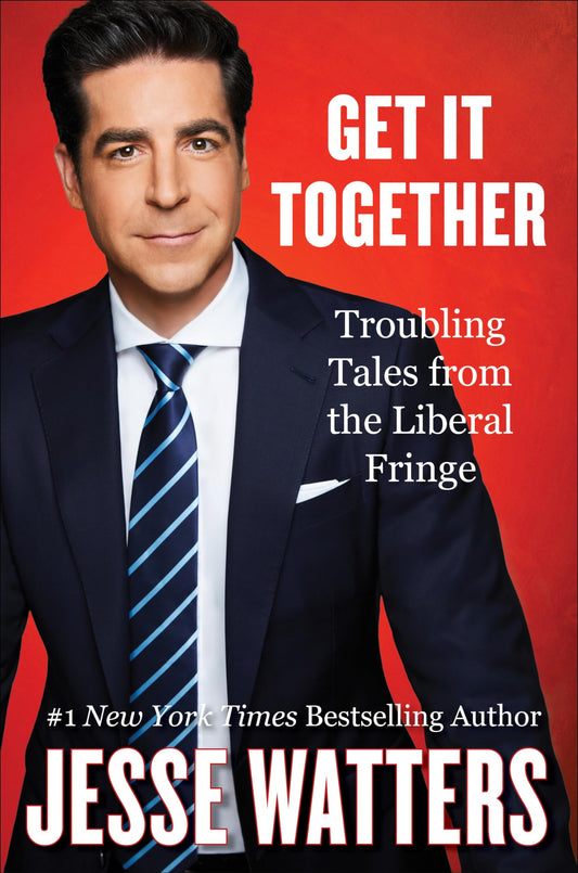 Get It Together: Troubling Tales from the Liberal Fringe - 3215