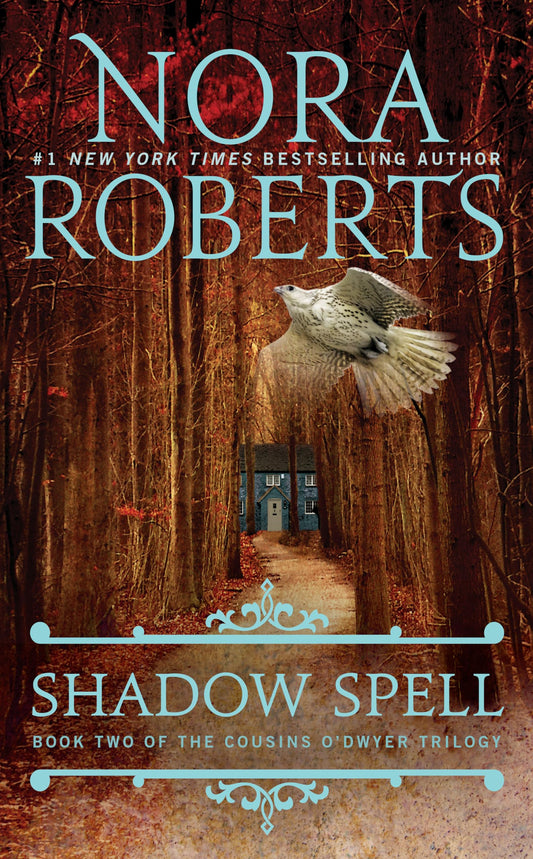 Shadow Spell (The Cousins O'Dwyer Trilogy) - 9541